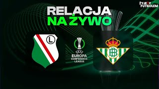 Legia Warszawa  Real Betis MECZ NA ŻYWO Liga Konferencji RELACJA KOMENTARZ STUDIO [upl. by Rab472]