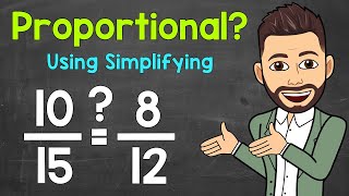 How to Determine if Two Ratios Form a Proportion Using Simplifying  Math with Mr J [upl. by Alcot15]