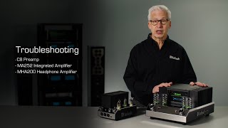 McIntoshs Guide Troubleshoot C8 Preamp MA252 Integrated Amplifier amp MHA200 Headphone Amplifier [upl. by Spielman]