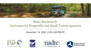 National RTAPAASHTO MTAPNADTC Webinar Risky Business II Insurance for Nonprofits amp Small Agencies [upl. by Emmons700]