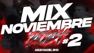 🥤MIX NOVIEMBRE 2024⚡ ENGANCHADO FIESTERO 2  REGGAETON 2024  AGUS MACIEL RMX [upl. by Lahcsap]