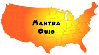 How to Say or Pronounce USA Cities — Mantua Ohio [upl. by Yk720]