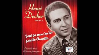 Henri Decker  Tout ça parc’qu’au bois de Chaville [upl. by Llednyl]