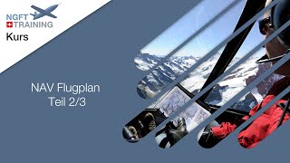 NGFT Kurs  NAV Flugplan  Teil 23 [upl. by Loresz]