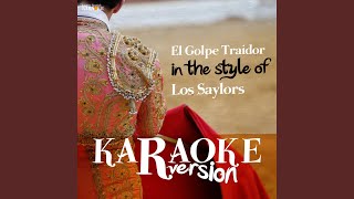 El Golpe Traidor In the Style of Los Saylors Karaoke Version [upl. by O'Brien]