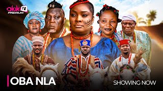 OBA NLA  Latest 2024 Yoruba Epic Movie Drama Starring Odunlade Adekola Ronke Odusanya Ologbojo [upl. by Fleming113]