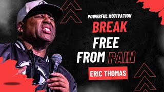 Eric Thomas You Need to Heal Powerful Best Motivational Speech [upl. by Law]