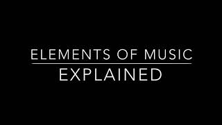 All elements of music explained [upl. by Eked]