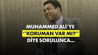 MUHAMMED ALİ’YE ‘’KORUMAN VAR MI’’ DİYE SORULUNCA… [upl. by Leanatan]