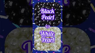 Black pearl 🖤 VS White pearl 🤍 choose your favorite one 😍💫 dont forget to comment 💜🔮 viral short [upl. by Ajnotal]