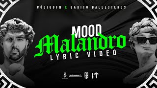 Mood Malandro  Codigo FN amp Gabito Ballesteros Lyric Video [upl. by Olenolin]