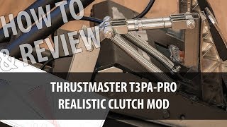 Thrustmaster T3PAPro T500RS DIY Realistic Clutch Mod Instructions amp Review [upl. by Aina109]