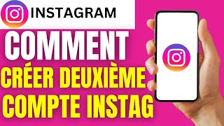 Comment créer un deuxième compte instagram [upl. by Tennies]