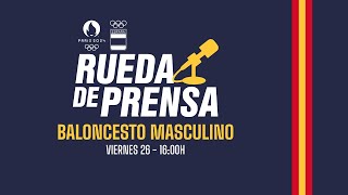 🔴 Rueda de prensa  SELECCIÓN MASCULINA DE BALONCESTO  Juegos Olímpicos París 2024 [upl. by Yhtrod]