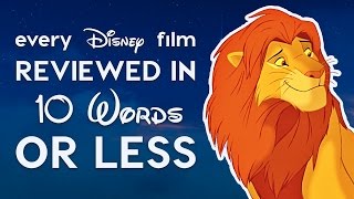 Every Disney Film Reviewed in 10 Words or Less [upl. by Suneya]