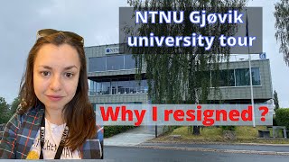 NTNU Gjøvik campus tour in Norway Why I resigned from the university or Why changing a job [upl. by Aridni]