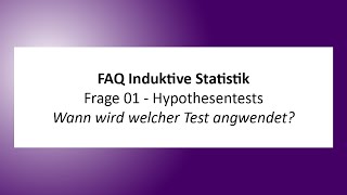 FAQ Induktive Statistik 01  Wann wird welcher Test angewendet [upl. by Ree]