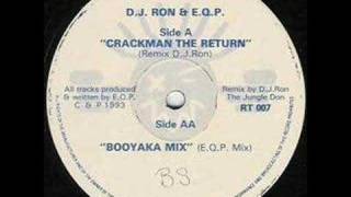 DJ Ron amp EQP  Crackman The Return [upl. by Aeht979]