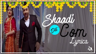 Shaadi Dot Com  Lyrics  Sharry Mann  Latest Punjabi Songs  Syco TM [upl. by Atiek]