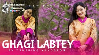 Ghagi Labtey  By PinkyYangdon  New Bhutanese Song  Bhutanese Song  Tenzin Saya Monpa [upl. by Iadrahs]