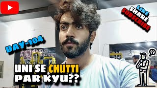 UNI SE ACHANK SE CHUTTI PAR Q🤔DAILY VLOGS104mates media [upl. by Netsua]