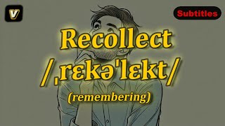 v Recollect meaning remembering with 5 examples [upl. by Lydnek158]