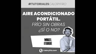 Aire acondicionado portátil Frío sin obras ¿Sí o no [upl. by Suilenroc]