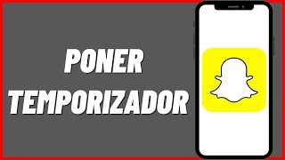 Cómo Poner Temporizador en Snapchat en 2022 [upl. by Snowman]