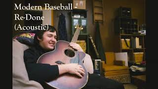 Modern Baseball  ReDone Acoustic [upl. by Talich406]