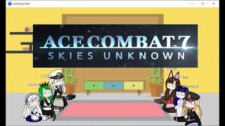 Azur Lane react to Ace combat7 3 [upl. by Yaya]