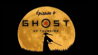 Tragique destinée Ghost of Tsushima  Partie 4 [upl. by Grunenwald]