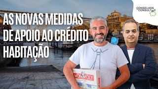 As novas medidas de apoio ao crédito habitação com Edilberto Costa [upl. by Lateh]