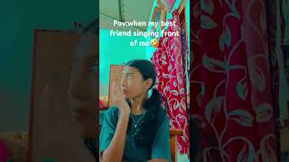 It happens when my bestie singing front of me🤣short youtube short viral [upl. by Naie]