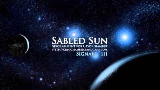 Sabled Sun  Signals III [upl. by Yerhpmuh]