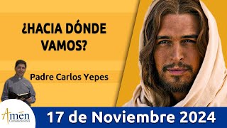 Evangelio De Hoy Domingo 17 de Noviembre 2024 PadreCarlosYepes l San Marcos 13 2432 [upl. by Areht]