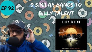 Lets Explore 9 Similar Bands to Billy Talent [upl. by Llirrem]