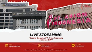 Live Stream Sidang Sengketa Pajak PT ARION INDONESIA  SIDANG KE5 [upl. by Aldric]