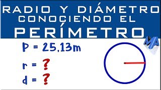 Radio y diámetro conociendo el perímetro de la circunferencia [upl. by Kessiah]