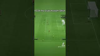 FC24 Pro Clubs Kickoff Glitch [upl. by Orabla]