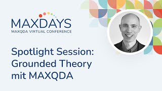 MAXDAYS 2024 Spotlight Session Grounded Theory with MAXQDA [upl. by Minna]