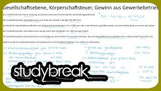 Gesellschaftsebene Körperschaftsteuer Gewinn aus Gewerbebetrieb  Unternehmensbesteuerung [upl. by Nodnarb]