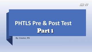 PHTLS Pre and Post Test Part 1 [upl. by Eelram]