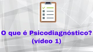 O que é Psicodiagnóstico vídeo 1 [upl. by Pedaiah]