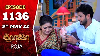 ROJA Serial  Episode 1136  9th May 2022  Priyanka  Sibbu Suryan  Saregama TV Shows Tamil [upl. by Anilahs]