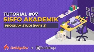 07 Tutorial Sistem Informasi Akademik dengan Codeigniter  Halaman Program Studi Part 2 [upl. by Leopoldeen262]