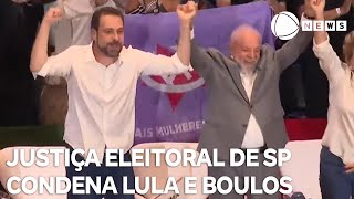 Justiça Eleitoral de SP condena Lula e Boulos por propaganda eleitoral antecipada [upl. by Ori]