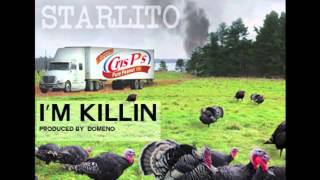 Starlito  Im Killin [upl. by Otir]