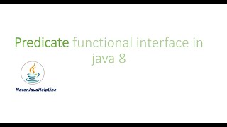 Predicate functional Interface in Java 8 By Naren [upl. by Prudie]