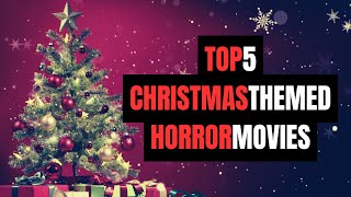 TOP 5 Christmas Themed Horror Movies  with CC [upl. by Oreste]