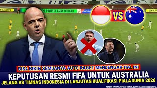 🔴 DITOLAK MENTAHMENTAH  FIFA Resmi BATALKAN PEMAIN Naturalisasi Australia Jelang vs Timnas Indo [upl. by Cykana213]